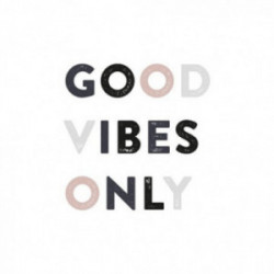 Stickstay - Wallstickers, Good vibes only